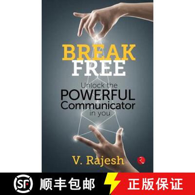 【3-4周达】Break Free: Unlock the Powerful Communicator in You [9788129135131]
