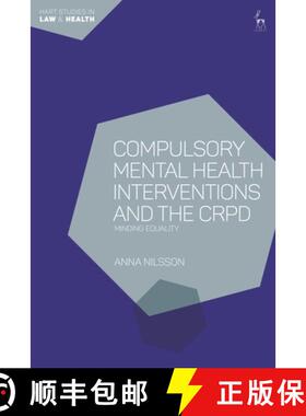 预订 Compulsory Mental Health Interventions and the CRPD: Minding Equality [9781509944576]