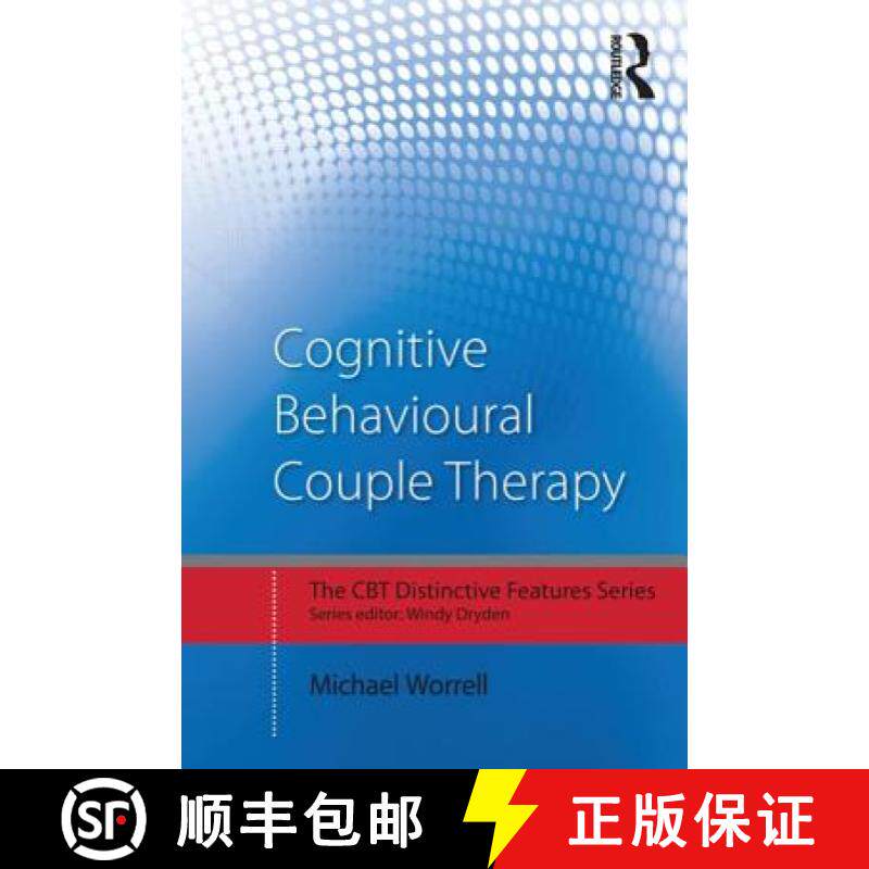 【3-4周达】Cognitive Behavioural Couple Therapy: Distinctive Features [9780415729284]