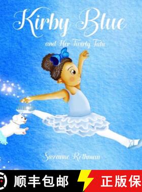 【3-4周达】Kirby Blue: and Her Twirly Tutu [9781736125175]