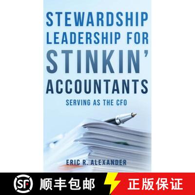 【3-4周达】精装 Stewardship Leadership for Stinkin' Accountants: Serving as the CFO [9798897472246]