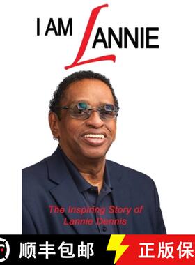 预订 I Am Lannie: The Inspiring Story of Lannie Dennis [9781947741515]