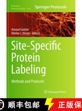 【3-4周达】Site-Specific Protein Labeling: Methods and Protocols [9781493944170]