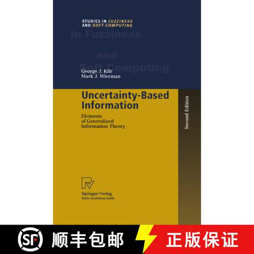 【3-4周达】Uncertainty-Based Information : Elements of Generalized Information Theory (Second Edition... [9783790824643]