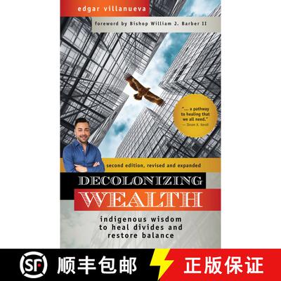 【3-4周达】Decolonizing Wealth, Second Edition: Indigenous Wisdom to Heal Divides and Restore Balance [9781523091416]