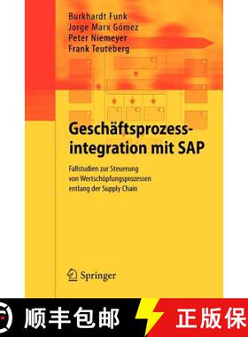 【3-4周达】Geschäftsprozessintegration mit SAP : Fallstudien zur Steuerung von Wertschöpfungsprozes... [9783642337703]