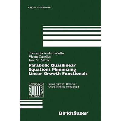 【4周达】Parabolic Quasilinear Equations Minimizing Linear Growth Functionals [9783764366193]