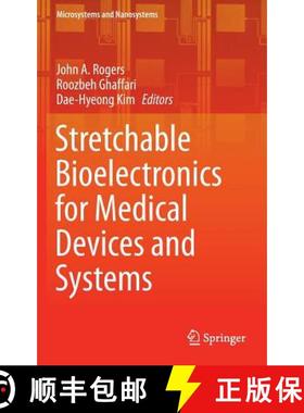 【3-4周达】Stretchable Bioelectronics for Medical Devices and Systems [9783319286921]