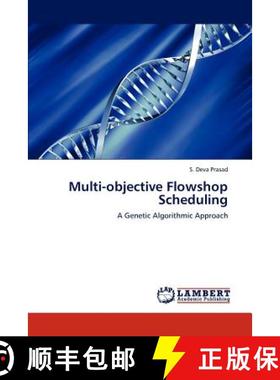 预订 Multi-Objective Flowshop Scheduling [9783659239861]