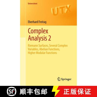 【3-4周达】Complex Analysis 2 : Riemann Surfaces, Several Complex Variables, Abelian Functions, Highe... [9783642205538]