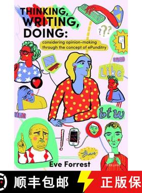 【3-4周达】Thinking, Writing, Doing : Considering opinion making through the concept of ePunditry [9783034322546]