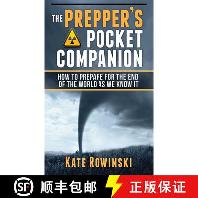 【3-4周达】The Prepper's Pocket Companion: How to Prepare for the End of the World as We Know It [9781620872611]