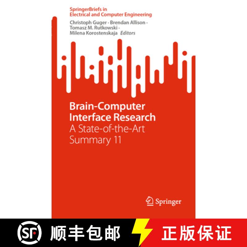 【3-4周达】Brain-Computer Interface Research: A State-Of-The-Art Summary 11 [9783031494567]