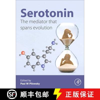 【3-4周达】精装 Serotonin: The Mediator that Spans Evolution [9780128000502]