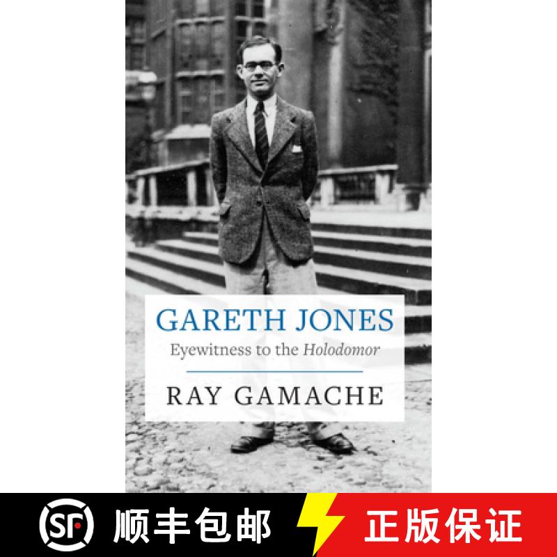 【2-3周达】Gareth Jones : Eyewitness to the Holodomor [9781860571282]