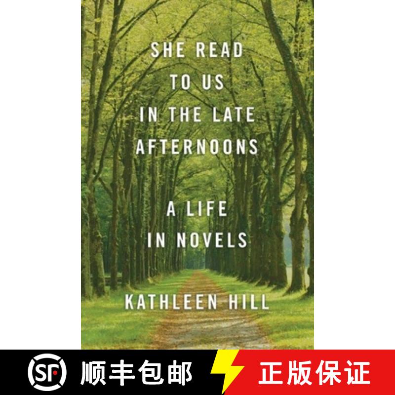 【3-4周达】She Read to Us in theLate Afternoons : A Life in Novels [9781883285746]