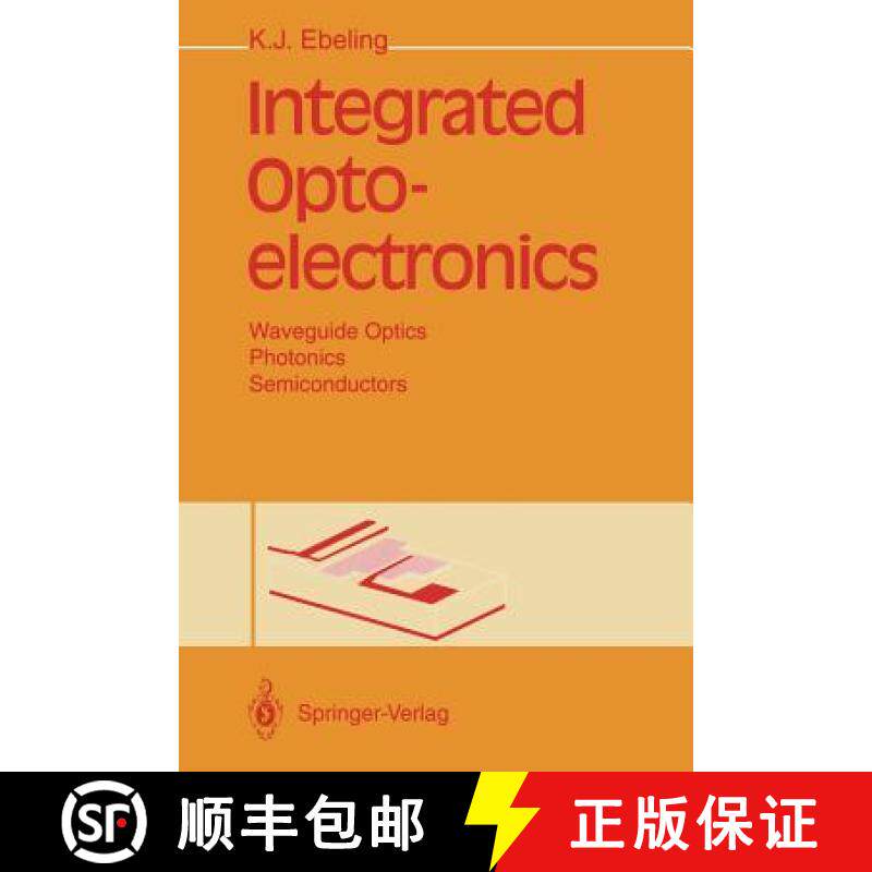 【3-4周达】Integrated Optoelectronics : Waveguide Optics, Photonics, Semiconductors [9783642781681]