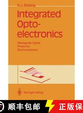 【3-4周达】Integrated Optoelectronics : Waveguide Optics, Photonics, Semiconductors [9783642781681]