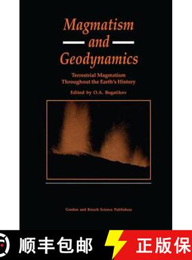 【3-4周达】Magmatism and Geodynamics: Terrestrail Magmatism Throughout the Earth's History [9789056991685]