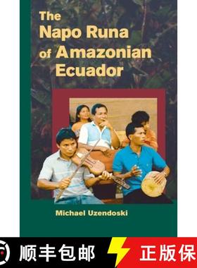 【3-4周达】The Napo Runa of Amazonian Ecuador [9780252072550]