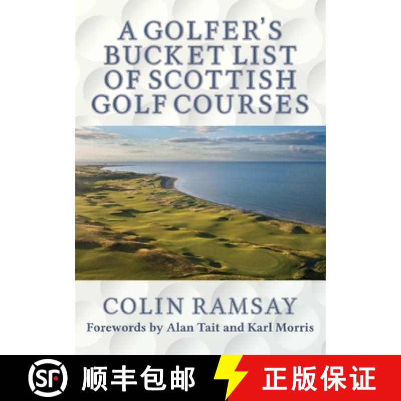 【2-3周达】A Golfer's Bucket List of Scottish Golf Courses [9781916295308]