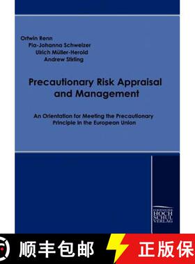 【3-4周达】Precautionary Risk Appraisal and Management: An Orientation for Meeting the Precautionary ... [9783941482258]