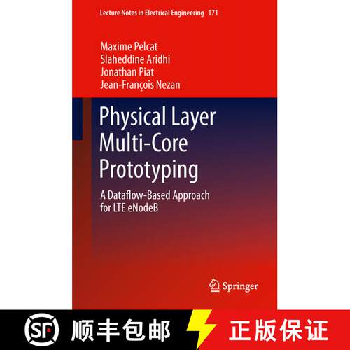 【3-4周达】精装 Physical Layer Multi-Core Prototyping : A Dataflow-Based Approach for LTE eNodeB [9781447142096]