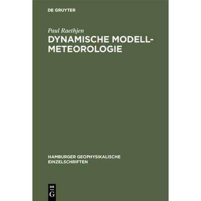 【4周达】Dynamische Modell-Meteorologie [9783111043531]