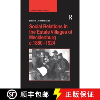【3-4周达】Social Relations in the Estate Villages of Mecklenburg C.1880-1924 [9781138275775]