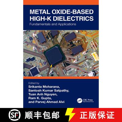 【3-4周达】Metal Oxide-based High-K Dielectrics: Fundamentals and Applications [9781032402963]