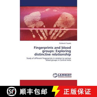 预订 Fingerprints and blood groups: Exploring distinctive relationship [9783659757808]