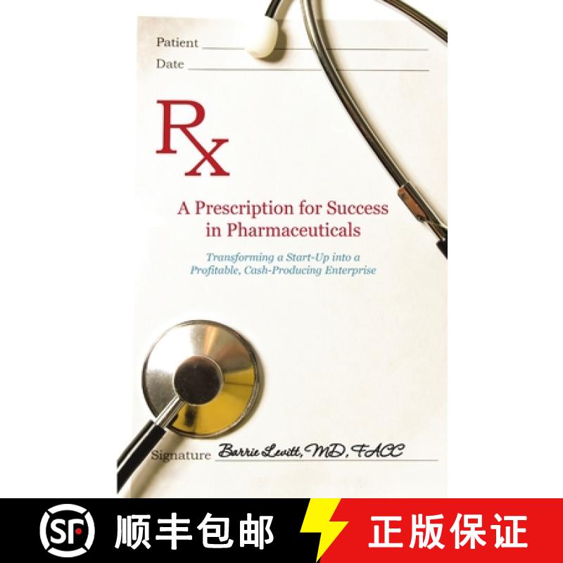 【2-3周达】A Prescription for Success in Pharmaceuticals: Transforming a Startup into a Profitable, C... [9780578170121]
