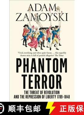 【3-4周达】Phantom Terror: The Threat of Revolution and the Repression of Liberty 1789-1848 [9780007282777]