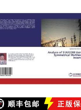 预订 Analysis of STATCOM Using Symmetrical Multilevel Inverter [9786202057240]