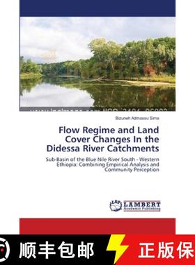 预订 Flow Regime and Land Cover Changes  In the Didessa River Catchments [9783659109058]