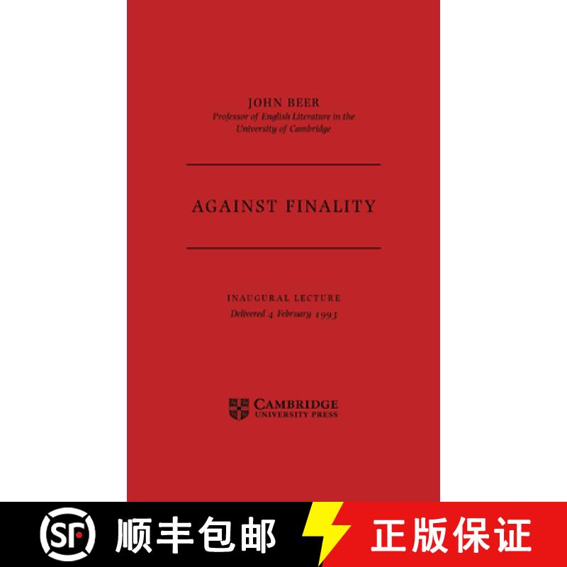 【4周达】Against Finality: Inaugural Lecture, Delivered 4th February 1993 [9780521459549]