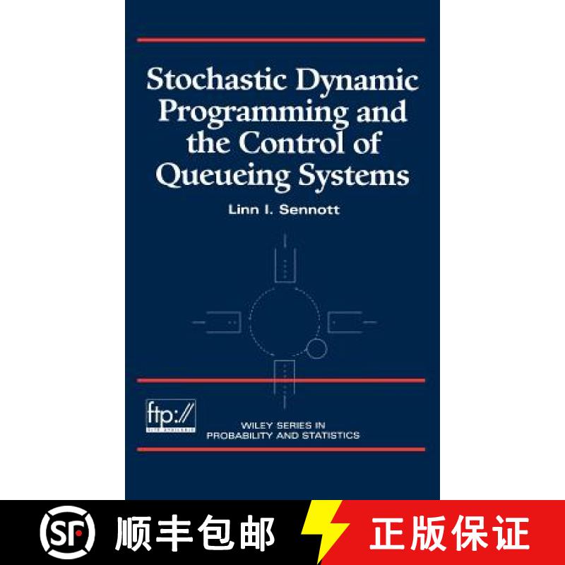 【3-4周达】Stochastic Dynamic Programming And The Control Of Queueing Systems [Wiley统计学] [9780471161202]