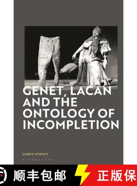 预订 Genet, Lacan and the Ontology of Incompletion [9781350300507]
