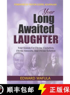 预订 Your Long-Awaited Laughter: Your Season for Divine Visitation, Divine Answers, and Divine Solution [9789966137555]