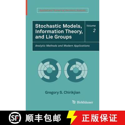 【3-4周达】Stochastic Models, Information Theory, and Lie Groups, Volume 2: Analytic Methods and Mode... [9780817649432]