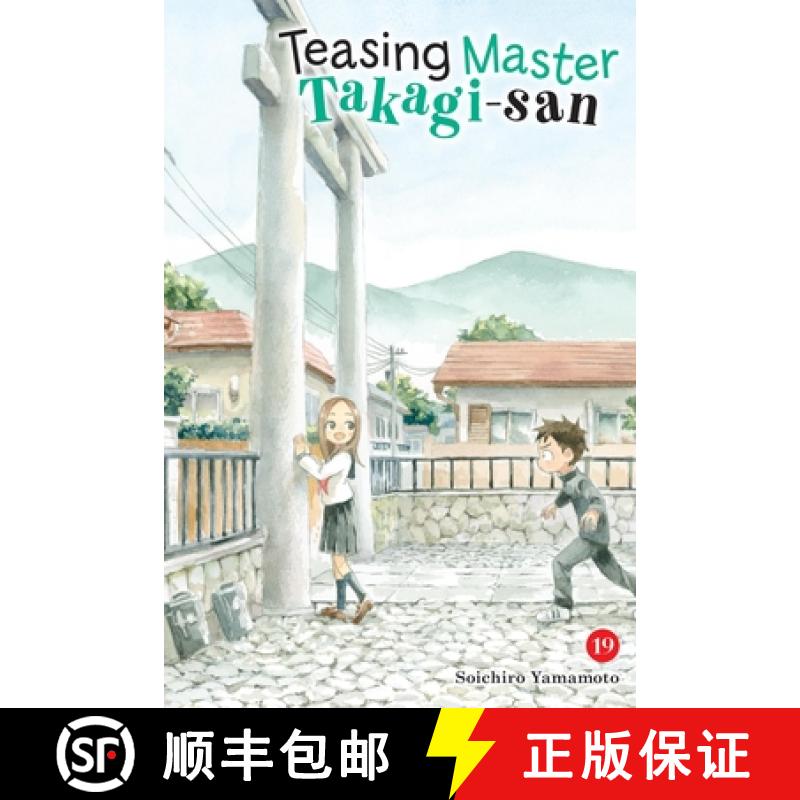 【3-4周达】Teasing Master Takagi-San, Vol. 19: Volume 19 [9781975388492]