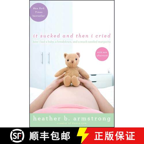 【3-4周达】It Sucked and Then I Cried: How I Had a Baby, a Breakdown, and a Much Needed Margarita [9781439171509]