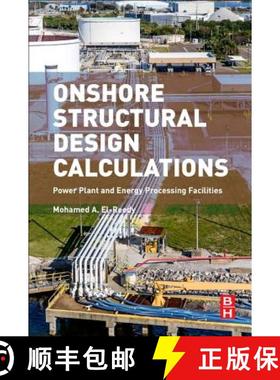 【3-4周达】Onshore Structural Design Calculations: Power Plant and Energy Processing Facilities [9780081019443]