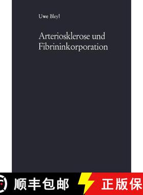 【3-4周达】Arteriosklerose und Fibrininkorporation : Untersuchungen zur Pathogenese der Aortensklerose [9783642856648]