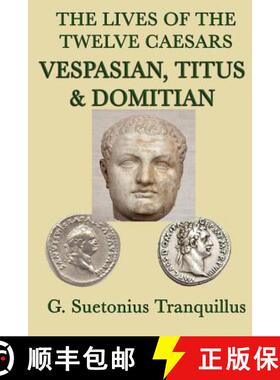 【3-4周达】The Lives of the Twelve Caesars -Vespasian, Titus & Domitian- [9781617205798]