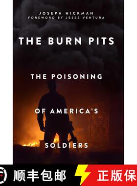 【3-4周达】The Burn Pits: The Poisoning of America's Soldiers [9781510705739]