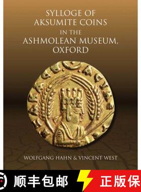 【3-4周达】Sylloge of Aksumite Coins in the Ashmolean Museum, Oxford [9781910807101]