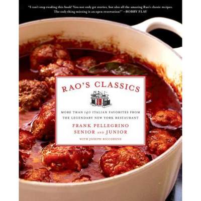 【4周达】Rao's Classics: More Than 140 Italian Favorites from the Legendary New York Restaurant [9781250006288]