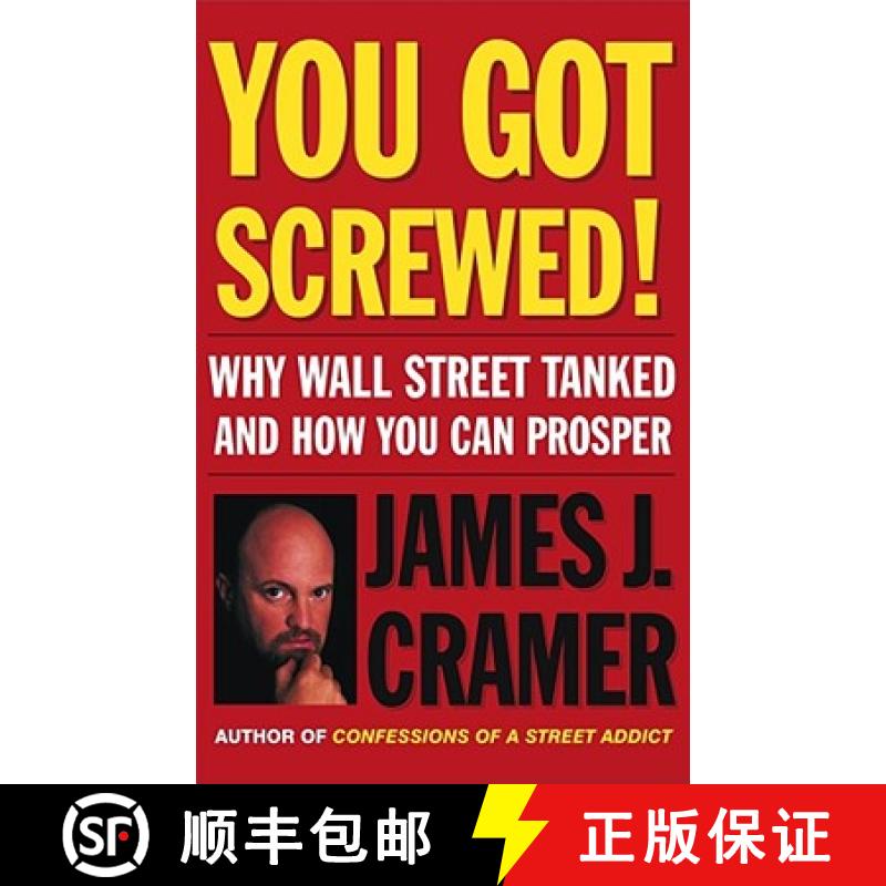 【3-4周达】You Got Screwed!: Why Wall Street Tanked and How You Can Prosper [9780743246903]