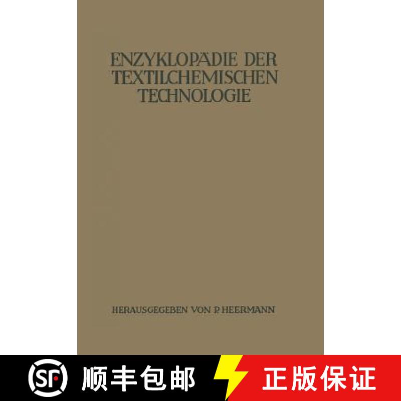 【3-4周达】Enzyklopädie Der Textilchemischen Technologie [9783642938368]